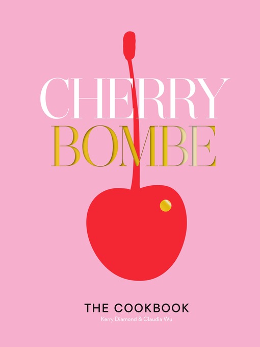 Title details for Cherry Bombe by Kerry Diamond - Wait list